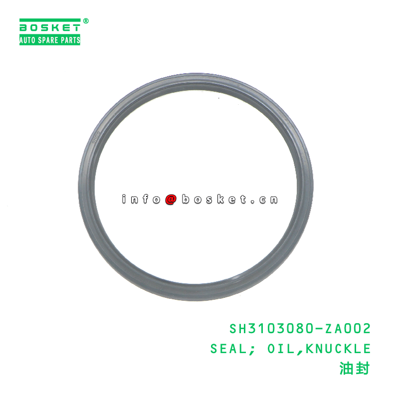 SH3103080-ZA002 SEAL; OIL,KNUCKLE suitable for JAC  SH3103080-ZA002