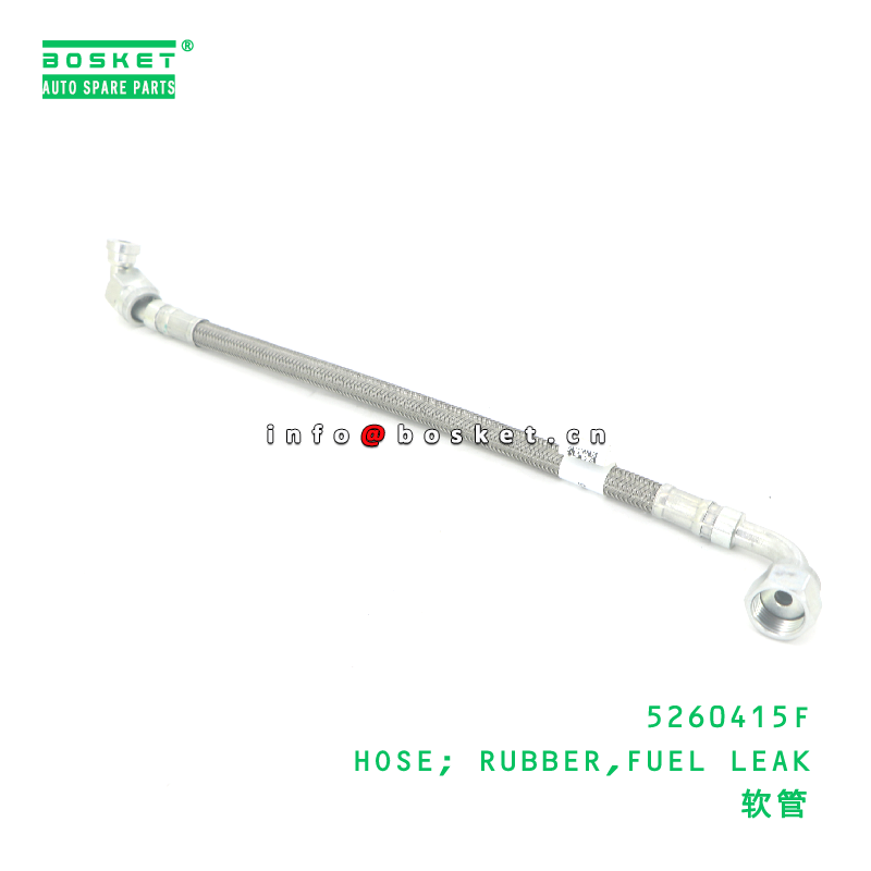5260415F HOSE; RUBBER,FUEL LEAK suitable for JAC ISF3.8 5260415F