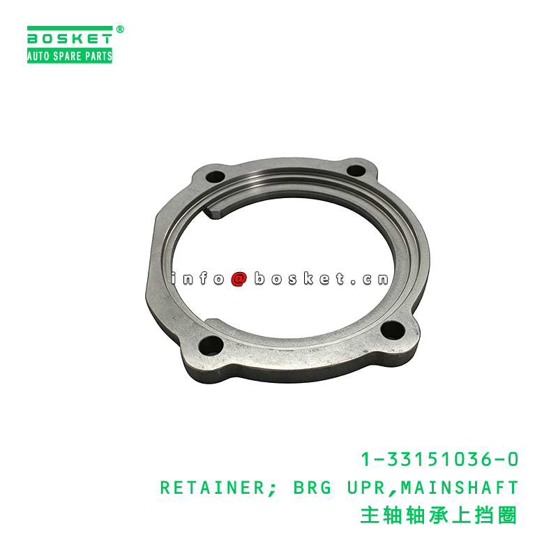 1-33151036-0 RETAINER; BRG UPR,MAINSHAFT suitable for ISUZU   1331510360