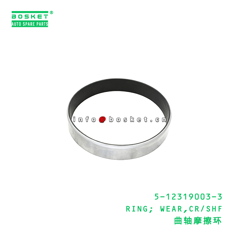 5-12319003-3 RING; WEAR,CR/SHF suitable for ISUZU MR112 EX200 6BG1 4BG1 5123190033