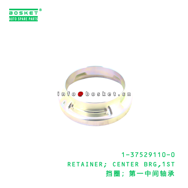 1-37529110-0 RETAINER; CENTER BRG,1ST suitable for ISUZU   1375291100