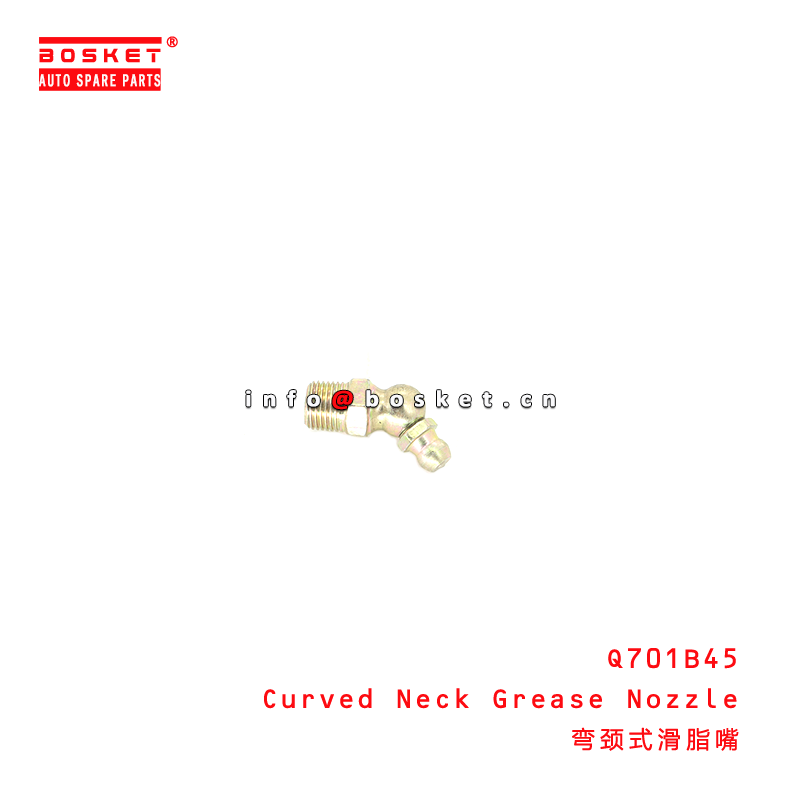 Q701B45 Curved Neck Grease Nozzle suitable for JAC N120