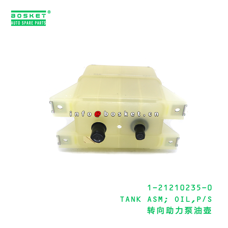 1-21210235-0 TANK ASM; OIL,P/S suitable for ISUZU CXZ81 10PE1 1212102350