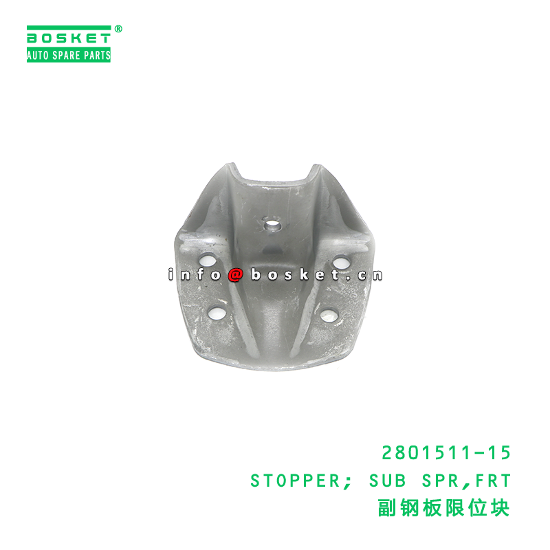 2801511-15 STOPPER; SUB SPR,FRT suitable for ISUZU NQR 4HF1 280151115