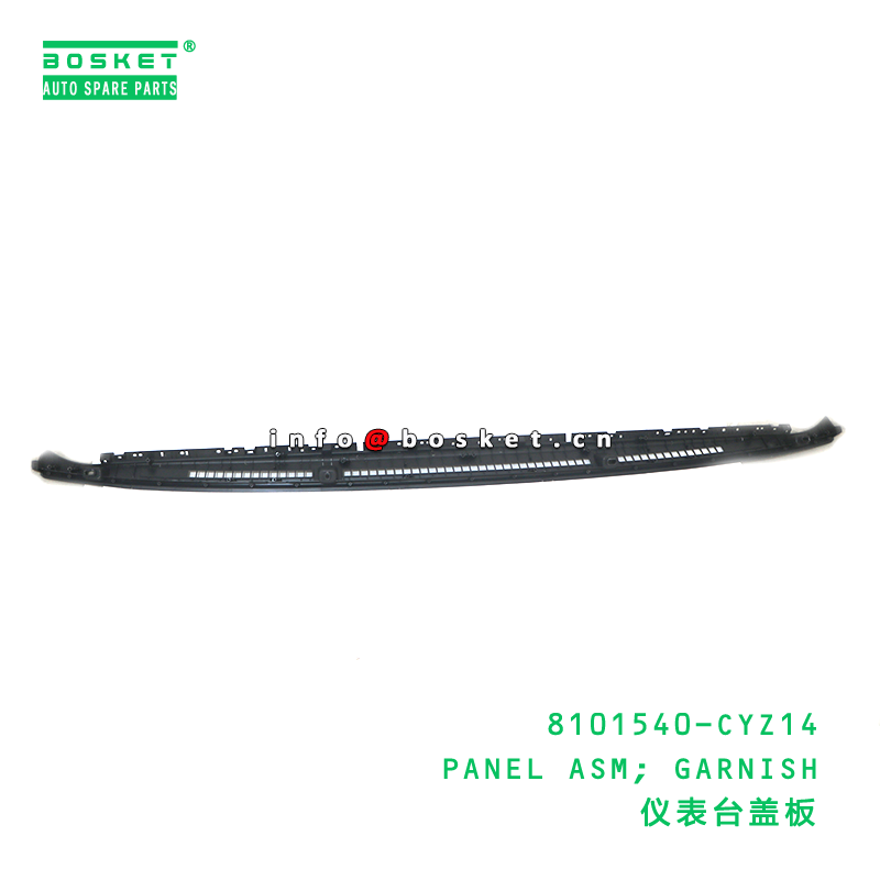 8101540-CYZ14 PANEL ASM; GARNISH suitable for ISUZU VC46 6UZ1 8101540CYZ14