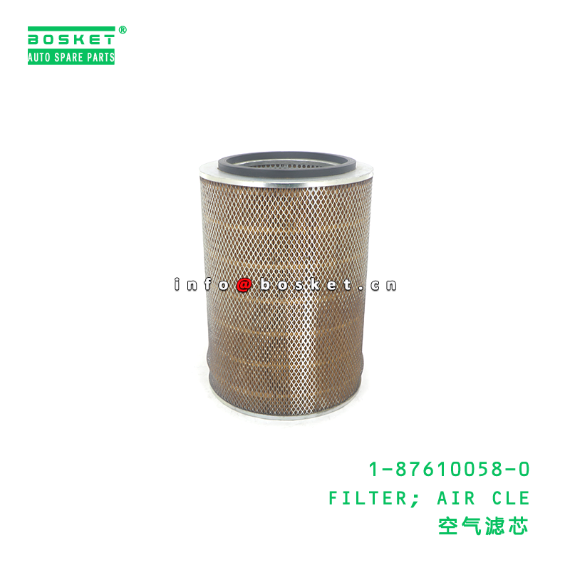 1-87610058-0 FILTER; AIR CLE suitable for ISUZU FVR34 6HK1 1876100580