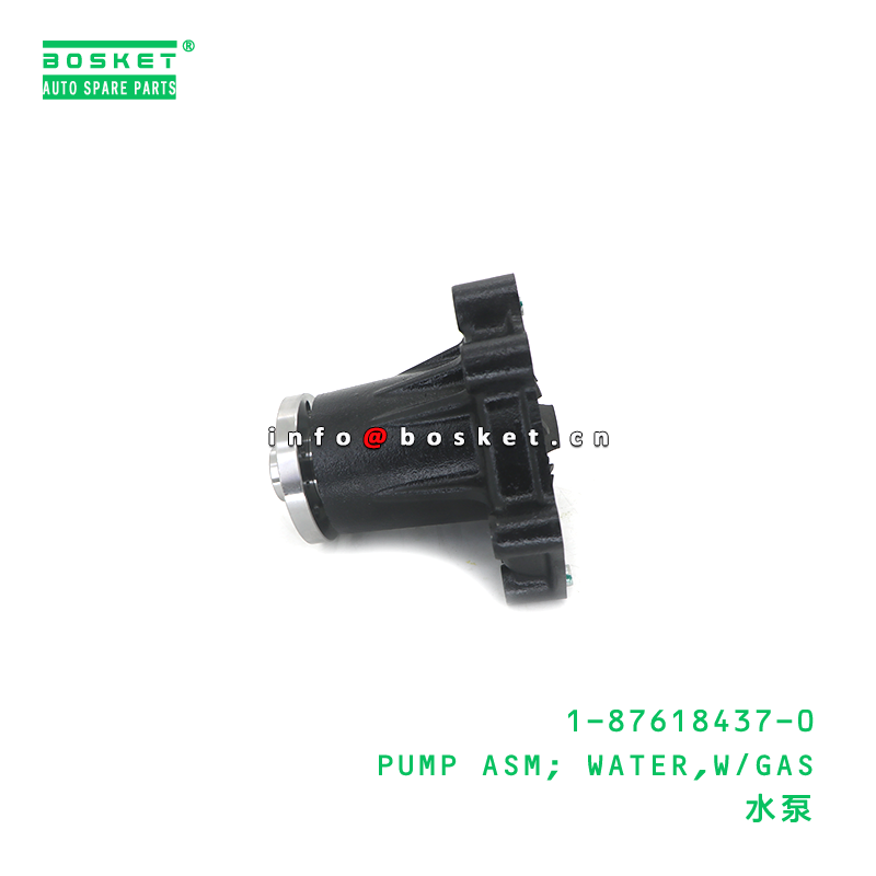 1-87618437-0 PUMP ASM; WATER,W/GAS suitable for ISUZU 4HK1 1876184370
