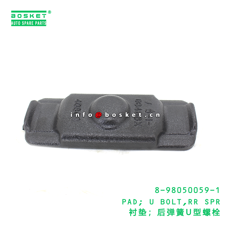8-98050059-1 PAD; U BOLT,RR SPR suitable for ISUZU   8980500591