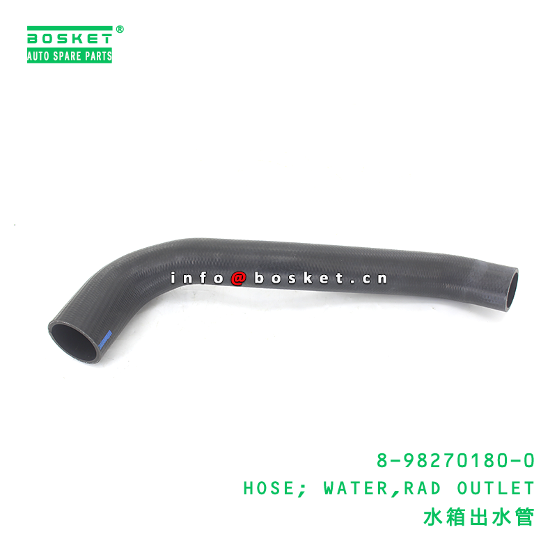 8-98270180-0 HOSE; WATER,RAD OUTLET suitable for ISUZU   8982701800