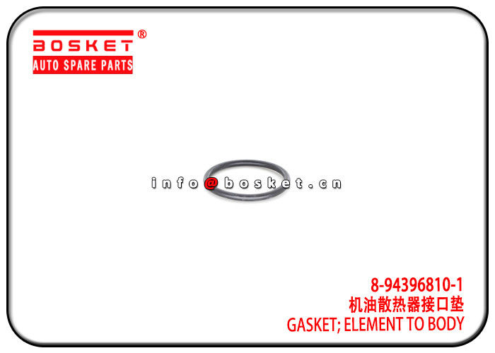 8-94396810-1 8943968101 Element To Body Gasket For ISUZU 6HE1 FSR FTR