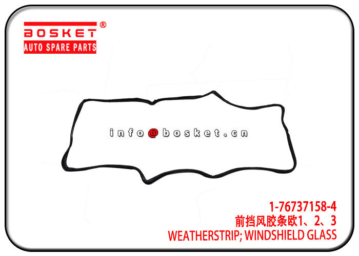 Windshield Glass Weatherstrip For ISUZU 10PE1 CXZ81K 1-76737158-4 1-76737134-0 1767371584 1767371340