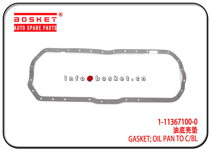 1-11367100-0 1113671000 Oil Pan To Cylinder Block Gasket For ISUZU 6BD1 6BG1 FSS FTS