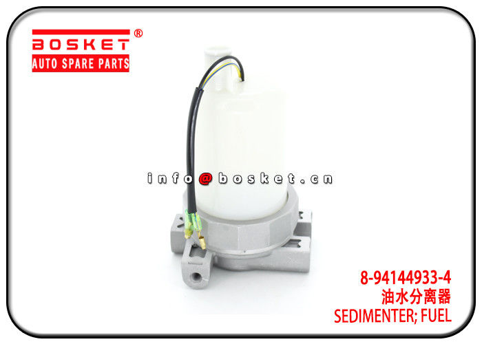 8-94144933-4 8941449334 Fuel Sedimenter For ISUZU 4HF1 4BE1 NPR