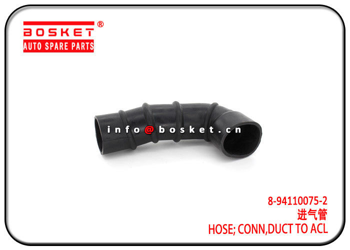 NKR 100P Isuzu Engine Parts Duct To Air Cleaner Connecting Hose  8-94110075-2 8941100752