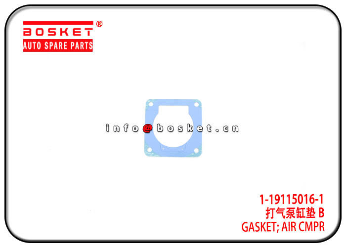 1-19115016-1 1191150161 Air Compressor Gasket For Isuzu 4HK1 FTR34
