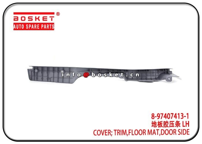 8-97407413-1 8974074131 Isuzu FVR Parts Door Side Floor Mat Trim Cover  LH For FRR FTR