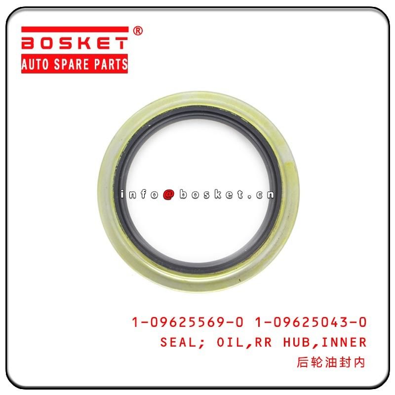 Inner Rear Hub Oil Seal Isuzu CXZ Parts For 6BD1 FSR11 CVZ  1-09625569-0 1-09625043-0 1096255690 1096250430