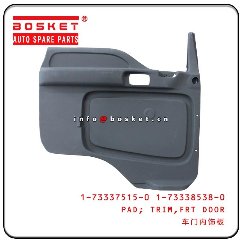 1733375150 1733385380 Front Door Trim Pad LH For Isuzu 6WF1 CXZ51K CVZ CYZ 1-73337515-0 1-73338538-0