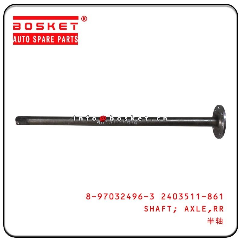 8970324963 2403511861 Rear Axle Shaft For ISUZU NKR 100P 8-97032496-3 2403511-861