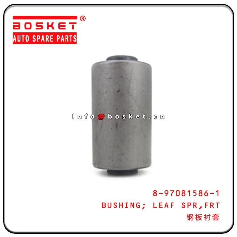 8-97081586-1 8970815861 Front Leaf Spring Bushing For ISUZU NPR 100P