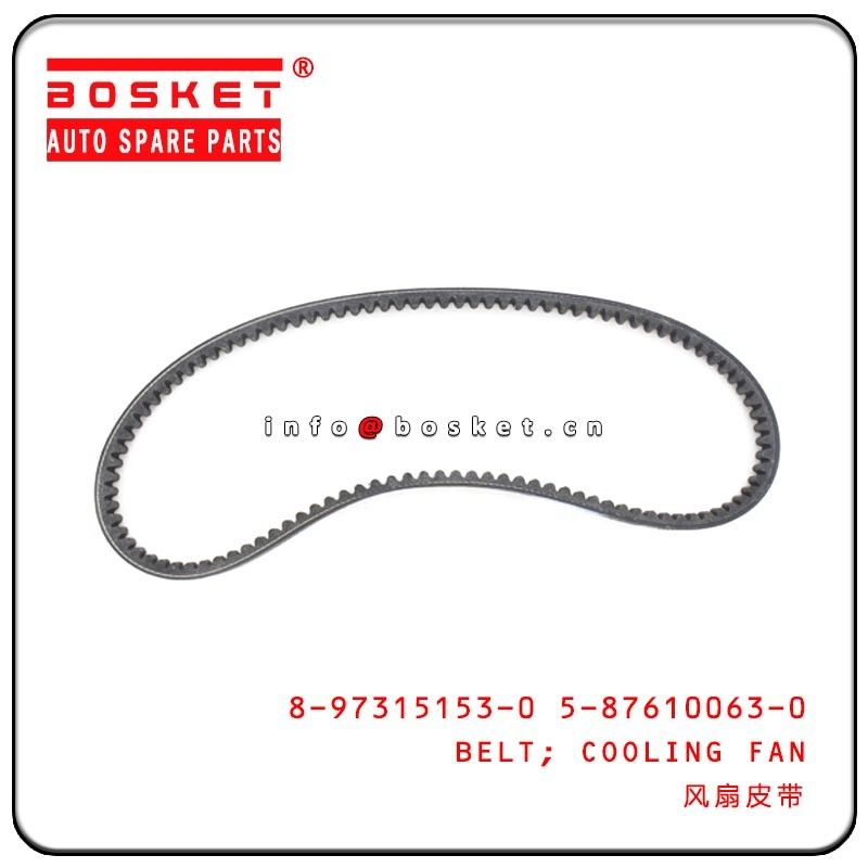 8973151530 5876100630 Cooling Fan Belt For ISUZU 4JH1 NKR77 NHR NPR 8-97315153-0 5-87610063-0