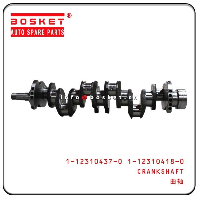 1-12310437-0 1-12310418-0 1123104370 1123104180 FORGED STEEL CRANKSHAFT FOR ISUZUFSR113 6BD1