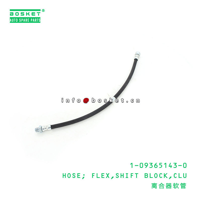 1-09365143-0 1-09364870-0 1093648700 1093651430 Clutch Shift Block Flexible Hose For ISUZU CVZ CXZ CYZ FVR34 6H