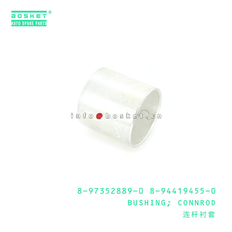 8-97352889-0 8-94419455-0 Connecting Rod Bushing 8973528890 8944194550 For ISUZU NKR NPR 4JH1 4JB1