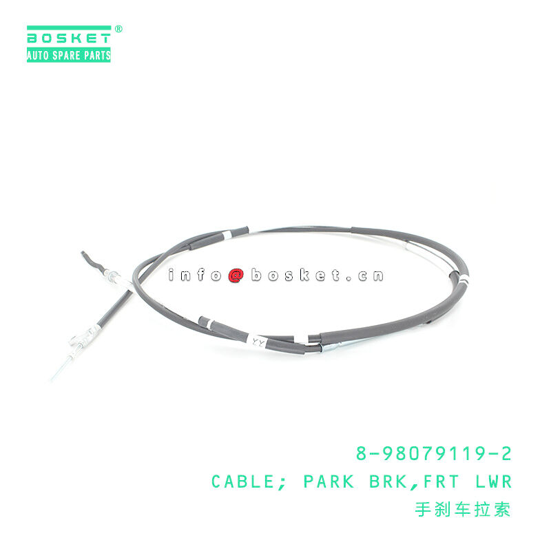 8-98079119-2 Front Lower Park Brake Cable 8980791192 Suitable for ISUZU NPR