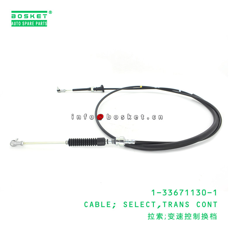 1-33671130-1 Transmission Control Select Cable 1336711301 Suitable for ISUZU FRR FSR